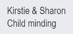 Kirstie and Sharon Childminding