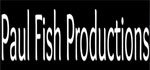 Paul Fish Productions